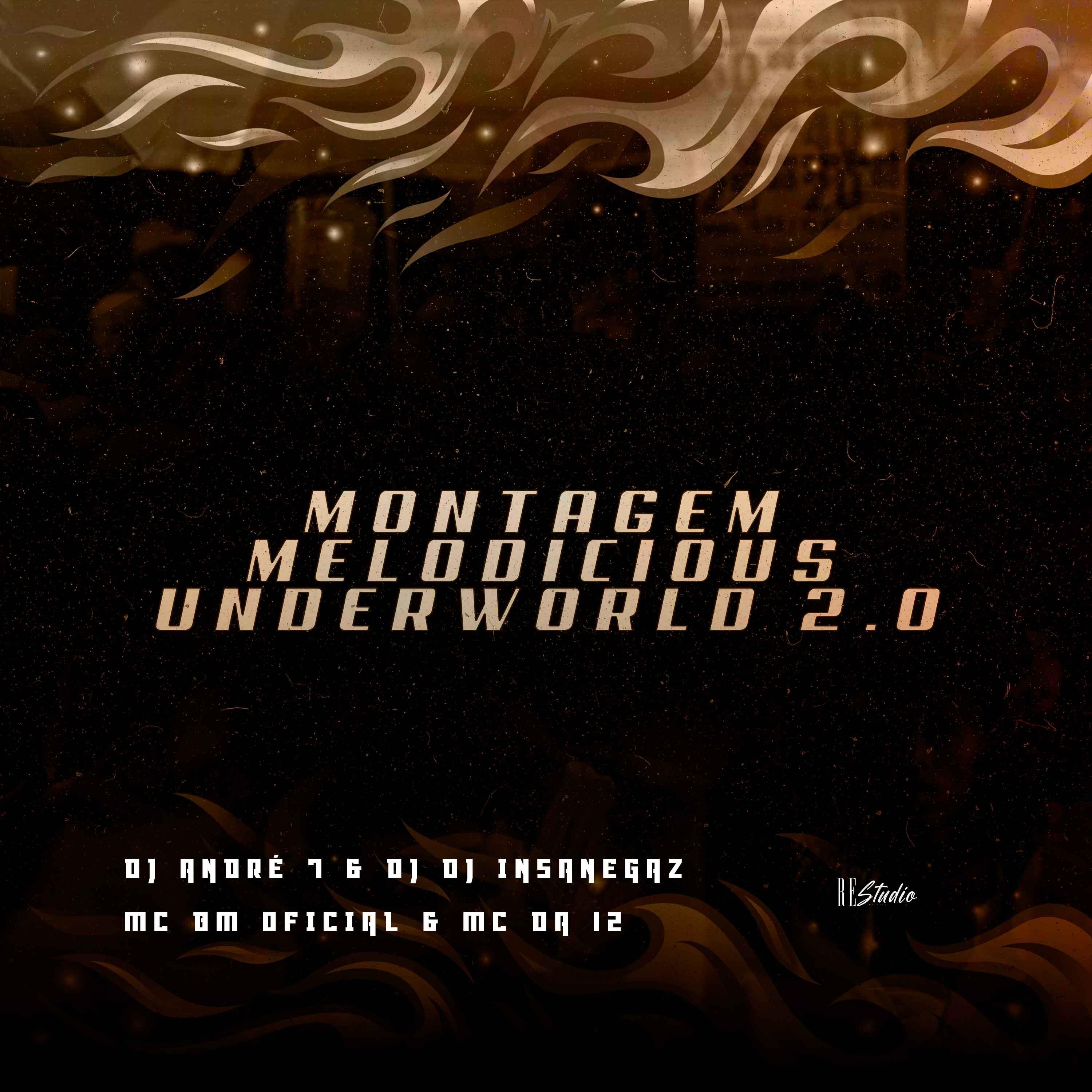 Montagem Melodicious Underworld 2.0 (Slowed)