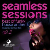 Seamless Sessions Best of Funky House Anthems, Vol. 2