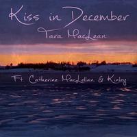 Kiss in December (feat. Catherine MacLellan & KINLEY)