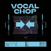 Vocal Chop Original Selection