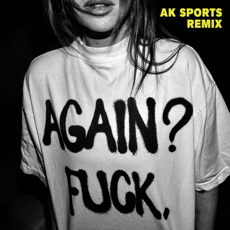 Again? ****. (AK SPORTS Remix)