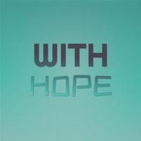 With Hope