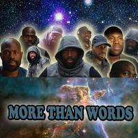 More Than Words (feat. Gabar Ya-Ahla, Hotep & Kraveriser)