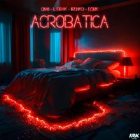 ACROBATICA (feat. QW1, L DRAK & ECRK)