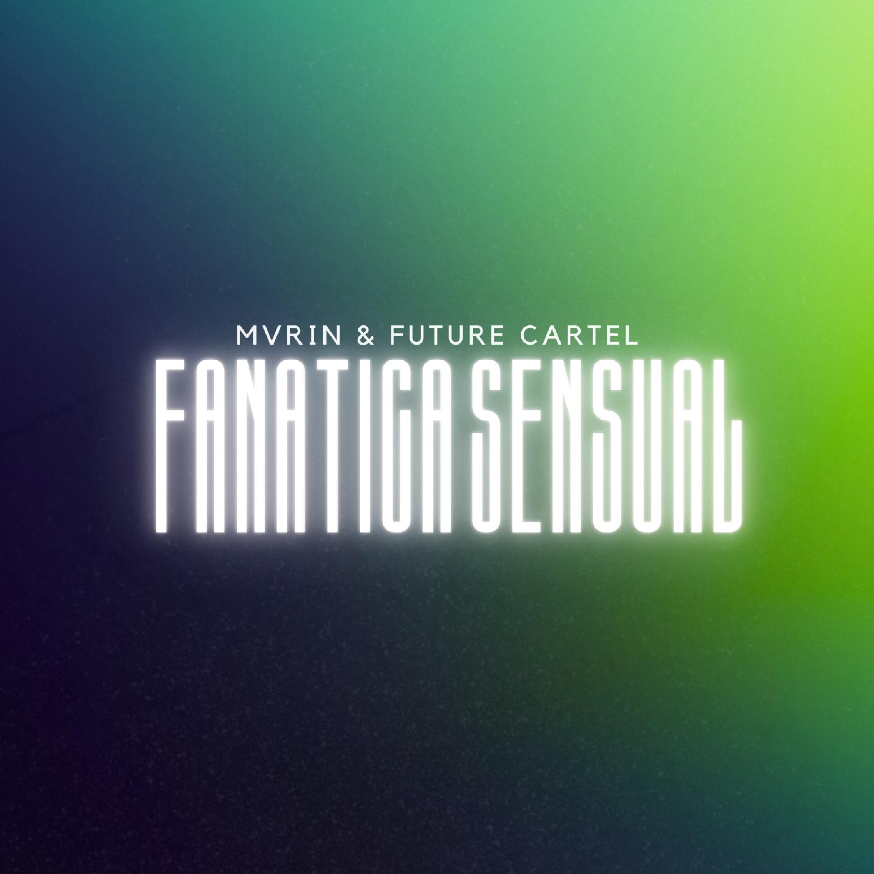 Fanatica Sensual (Extended Mix)
