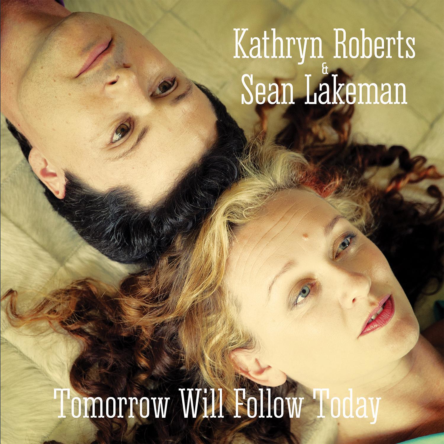 歌手:sean lakeman / kathryn roberts 所属专辑:tomorrow will