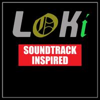 Loki (Soundtrack Inspired)