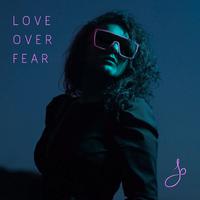 Love Over Fear