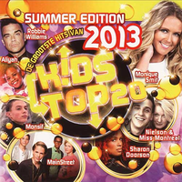 Kids Top 20 - De Grootste Hits Van 2013 - Summer Edition 2013