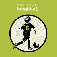 bright #6