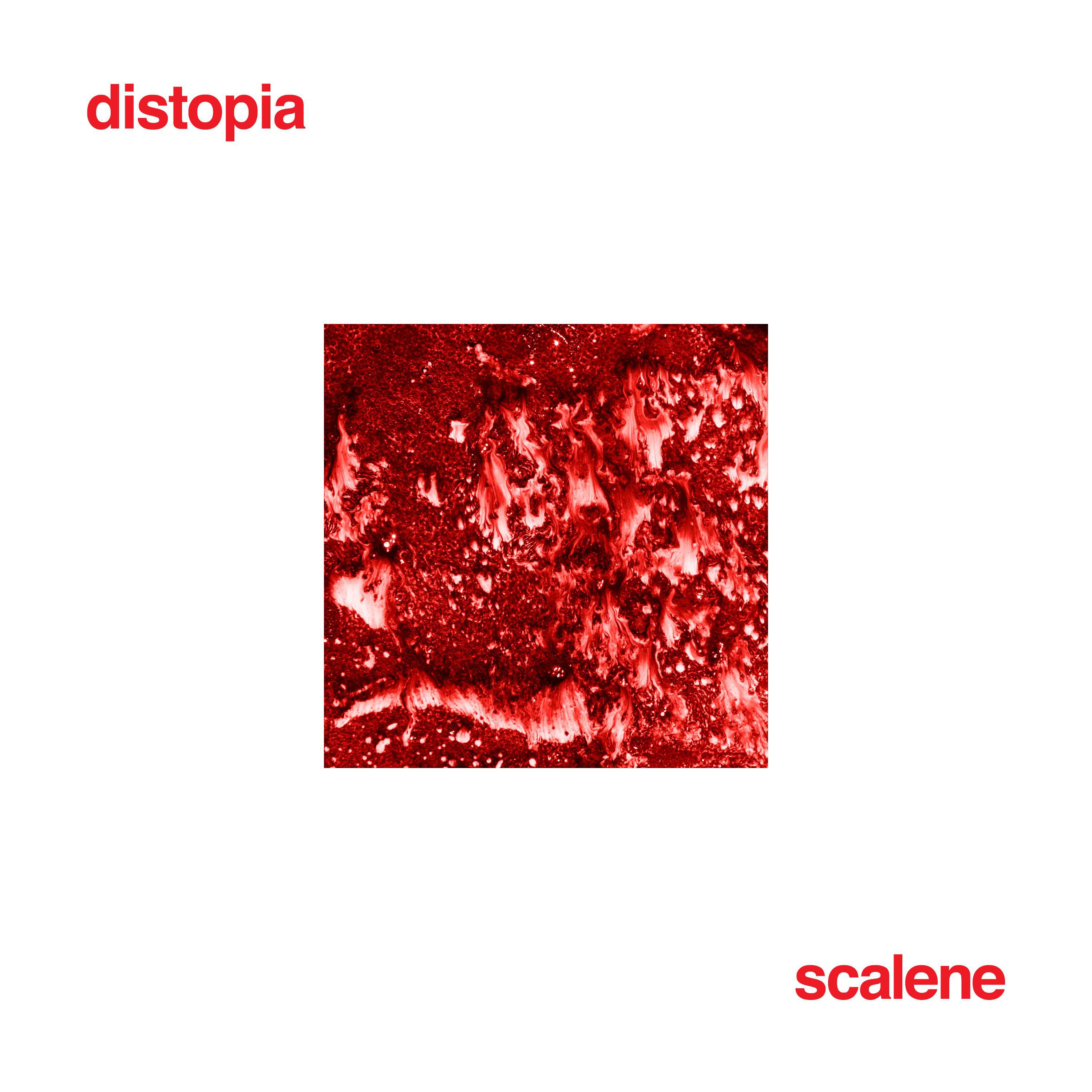 distopia - scalene - 单曲 - 网易云音乐