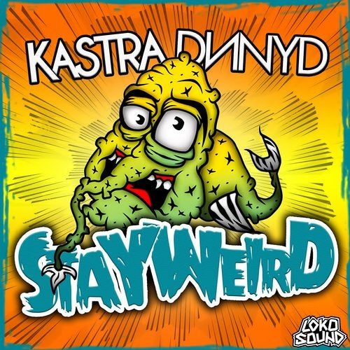 Stay Weird (Original Mix)