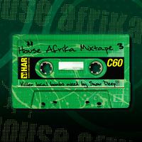 House Afrika Mixtape Vol. 3