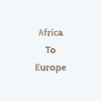 Africa To Europe