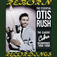 Otis Rush, 1956-1958 His Cobra Recordings (HD Remastered)