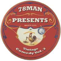 78Man Presents Vintage Comedy, Vol. 3