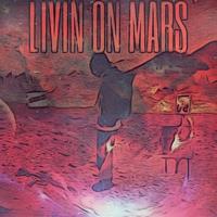 Livin On Mars'