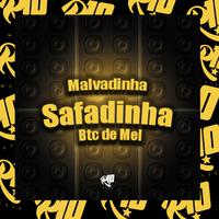 Malvadinha Safadinha Btc de Mel