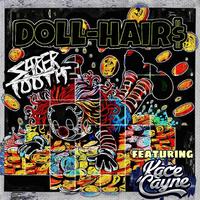 Doll Hair$ (feat. Kace Cayne)