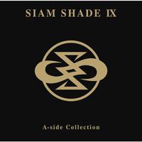 SIAM SHADE IX A-side Collection