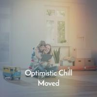 Optimistic Chill Moved