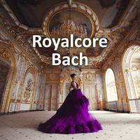 Royalcore Bach