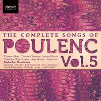 The Complete Songs of Poulenc, Vol. 5