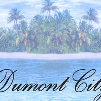 Dumont City资料,Dumont City最新歌曲,Dumont CityMV视频,Dumont City音乐专辑,Dumont City好听的歌