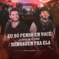 Eu Só Penso em Você (Always On My Mind) / Mensagem pra Ela (Acústico) (Ao Vivo)