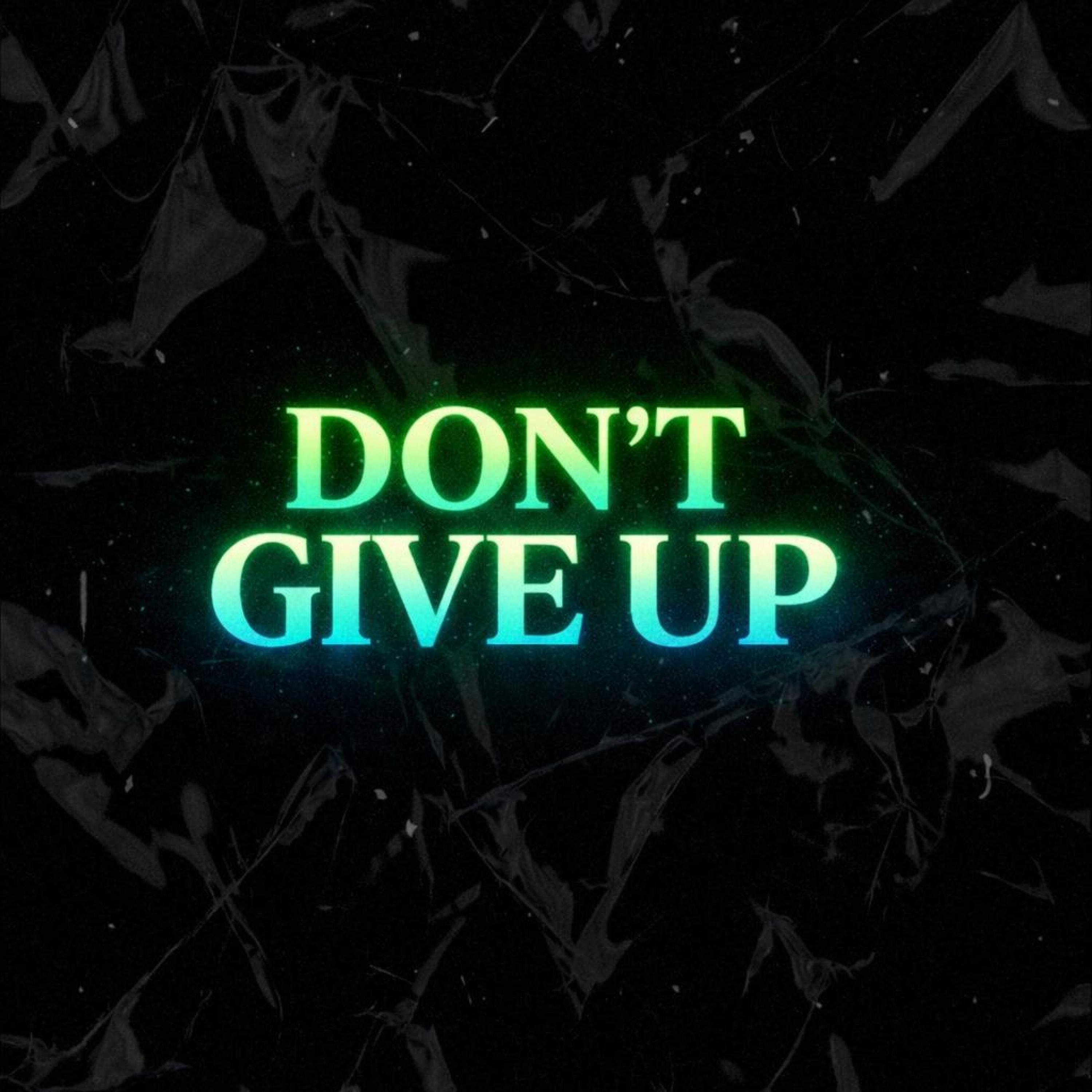 DON'T GIVE UP (feat. fewtile)