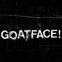 GOATFACE!