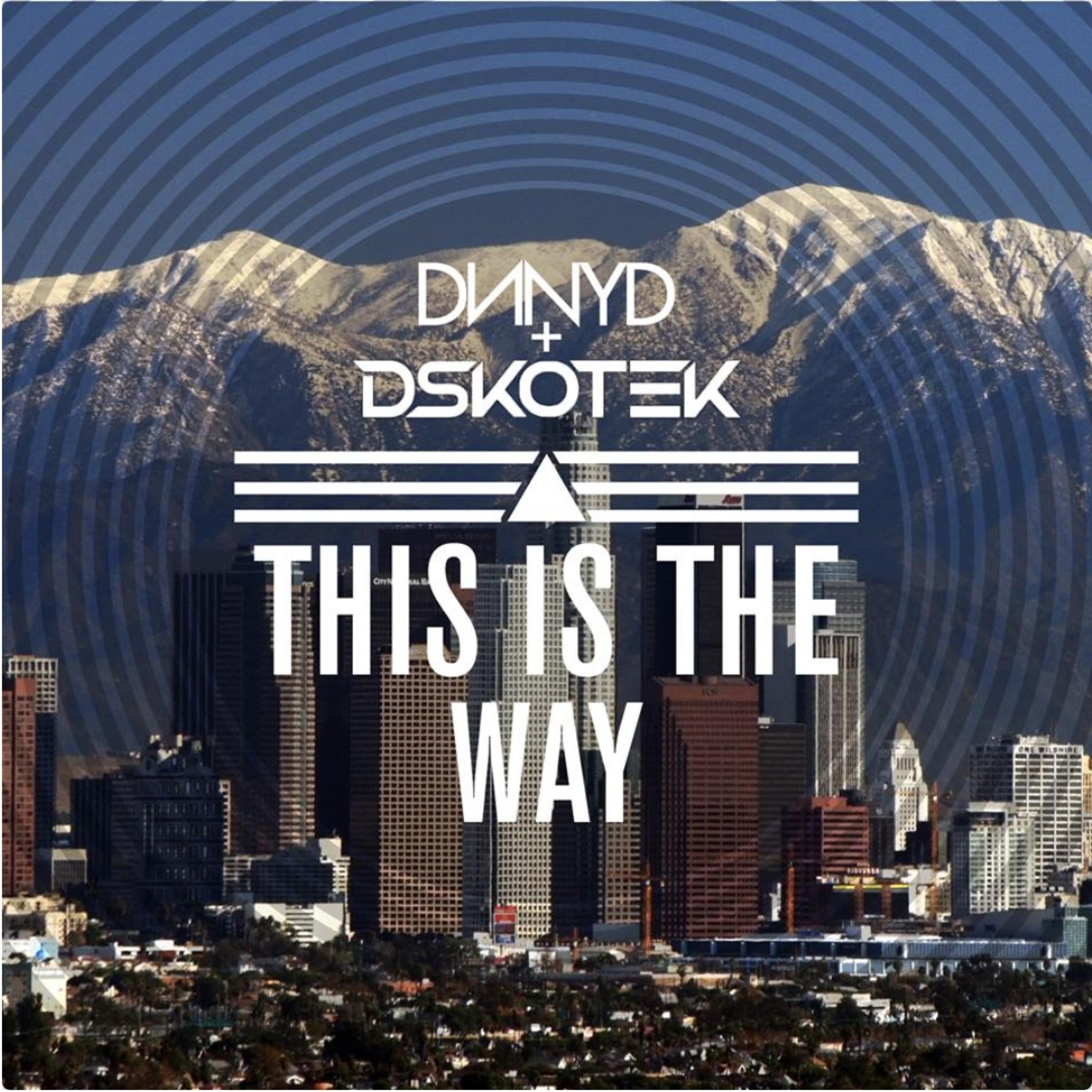 This Is the Way (feat. DNNYD)