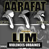 Violences Urbaines (feat. Lim, Timsou & Dyas Delta)