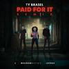 Ty Brasel - Paid For It (Remix)