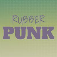 Rubber Punk