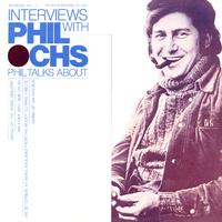 Broadside Ballads, Vol. 11: Interviews With Phil Ochs