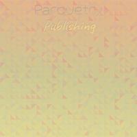 Parquetry Publishing