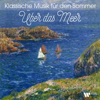 Klassische Musik für den Sommer - Über das Meer