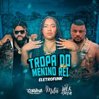 Tropa do Menino Rei Eletrofunk