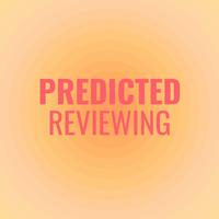 Predicted Reviewing