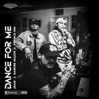 Dance For Me (feat. Damire Major & Prynce Ink)