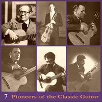 Pioneers of the Classic Guitar, Volume 7 - Recordings 1930-1956