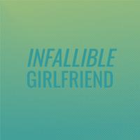 Infallible Girlfriend