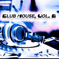 Club House, Vol. 6