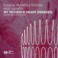 My Tethered Heart (Rokazer and Alex Pich Remixes)