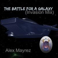 The Battle for a Galaxy Invasion Mix