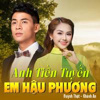 Anh Tiền Tuyến Em Hậu Phương