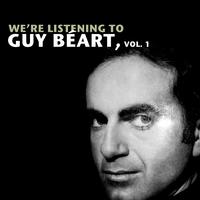 We're Listening To Guy Béart, Vol. 1