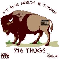 716 Thugs (feat. Mar Murda & T.Dunn)