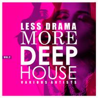 Less Drama More Deep-House, Vol. 2